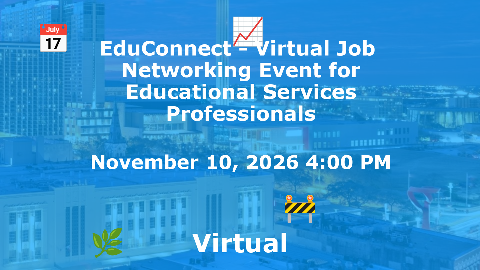 EduConnect - Virtual Job  Networking Event for Educational Services Professionals event image